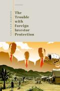Cover of The Trouble with Foreign Investor Protection
