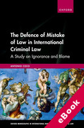 Cover of The Defence of Mistake of Law in International Criminal Law: A Study on Ignorance and Blame (eBook)