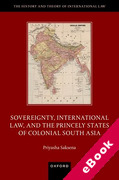Cover of Sovereignty, International Law, and the Princely States of Colonial South Asia (eBook)