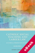 Cover of Catholic Social Teaching and Labour Law: An Ethical Perspective on Work (eBook)