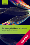 Cover of Technology in Financial Markets: Complex Change and Disruption (eBook)