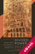 Cover of Divided Power in Ancient Greece: Decision-Making and Institutions in the Classical and Hellenistic Polis (eBook)