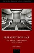 Cover of Preparing for War: The Making of the 1949 Geneva Conventions