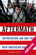 Cover of Aftermath: Deportation Law and the New American Diaspora (eBook)