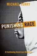 Cover of Punishing Race: A Continuing American Dilemma