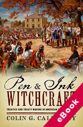 Cover of Pen and Ink Witchcraft: Treaties and Treaty Making in American Indian History (eBook)