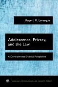 Cover of Adolescence, Privacy, and the Law: A Developmental Science Perspective