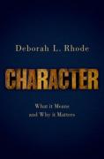 Cover of Character: What it Means and Why it Matters