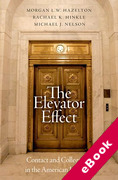 Cover of The Elevator Effect: Contact and Collegiality in the American Judiciary (eBook)