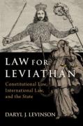 Cover of Law for Leviathan: Constitutional Law, International Law, and the State