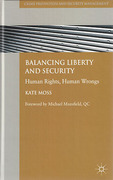 Cover of Balancing Liberty and Security: Human Rights, Human Wrongs