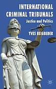 Cover of International Criminal Tribunals: Justice and Politics