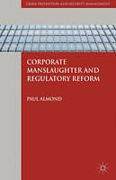 Cover of Corporate Manslaughter and Regulatory Reform