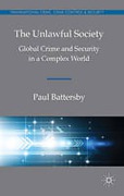 Cover of Unlawful Society: Global Crime and Security in a Complex World