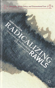 Cover of Radicalizing Rawls: Global Justice and the Foundations of International Law
