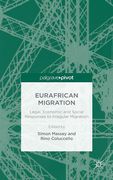 Cover of Eurafrican Migration: Legal, Economic and Social Responses to Irregular Migration
