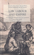 Cover of Law, Labour, and Empire: Comparative Perspectives on Seafarers, c. 1500-1800