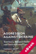 Cover of Aggression Against Ukraine: Territory, Responsbility, and International Law (eBook)