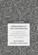 Cover of Ombudsmen at the Crossroads: The Legal Services Ombudsman, Dispute Resolution and Democratic Accountability