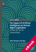 Cover of The Impact of Artificial Intelligence on Human Rights Legislation: A Plea for an AI Convention (eBook)