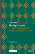 Cover of Placing Property: A Legal Geography of Property Rights in Land