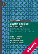Cover of Children in Conflict with the Law: Rights, Research and Progressive Youth Justice (eBook)