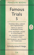 Cover of Famous Trials 5 : Thomas Neil Cream, Neville Heath, John Watson Laurie. George Henry Lamson,  Rattenbury and Stoner 