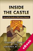Cover of Inside the Castle: Law and the Family in 20th Century America (eBook)