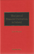 Cover of The Law Of Financial Derivatives in Ireland