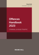 Cover of The Offences Handbook 2023: Criminal and Road Traffic