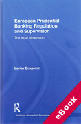 Cover of European Prudential Banking Regulation and Supervision: The Legal Dimension (eBook)