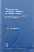 Cover of Legal and Regulatory Aspects of Islamic Banking: A Comparative Look at the United Kingdom and Malaysia