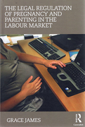 Cover of The Legal Regulation of Pregnancy and Parenting in the Labour Market