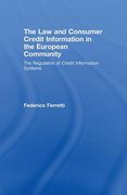 Cover of The Law and Consumer Credit Information in the European Community: The Regulation of Credit Information Systems