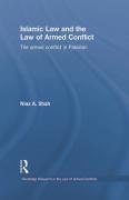 Cover of Islamic Law and the Law of Armed Conflict: The Conflict in Pakistan