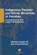 Cover of Indigenous Peoples and Ethnic Minorities of Pakistan: Constitutional and Legal Perspectives