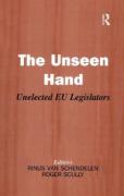 Cover of The Unseen Hand: Unelected EU Legislators