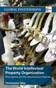 Cover of The World Intellectual Property Organization: Resurgence and the Development Agenda