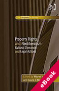 Cover of Property Rights and Neo-liberalism: Cultural Demands and Legal Actions (eBook)