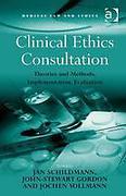 Cover of Clinical Ethics Consultation: Theories and Methods, Implementation, Evaluation