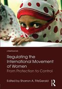Cover of Regulating the International Movement of Women: From Protection to Control