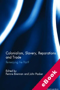 Cover of Colonialism, Slavery, Reparations and Trade: Remedying the 'Past'? (eBook)