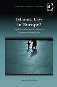 Cover of Islamic Law in Europe?: Legal Pluralism and Its Limits in European Family Laws (eBook)