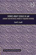 Cover of Stories About Science in Law: Literary and Historical Images of Acquired Expertise
