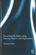 Cover of Reworking the Relationship Between Asylum and Employment
