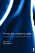 Cover of Women and Transitional Justice: The Experience of Women as Participants, Practitioners and Protagonists in Transitional Justice Processes