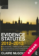Cover of Routledge Student Statutes: Evidence Statutes 2012 - 2013 (eBook)