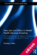 Cover of New Law and Ethics in Mental Health Advance Directives: The Right to Choose (eBook)