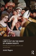 Cover of Law's Cut and the Body of Human Rights: Fantasies of Female Circumcision and the Subject of Law