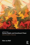 Cover of Human Rights and Constituent Power: Without Model or Warranty